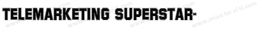 Telemarketing Superstar字体转换